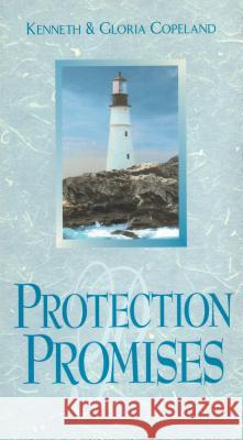 Protection Promises Kenneth Copeland 9781575622507 Harrison House - książka