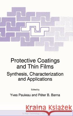 Protective Coatings and Thin Films: Synthesis, Characterization and Applications Pauleau, Y. 9780792343806 Springer - książka