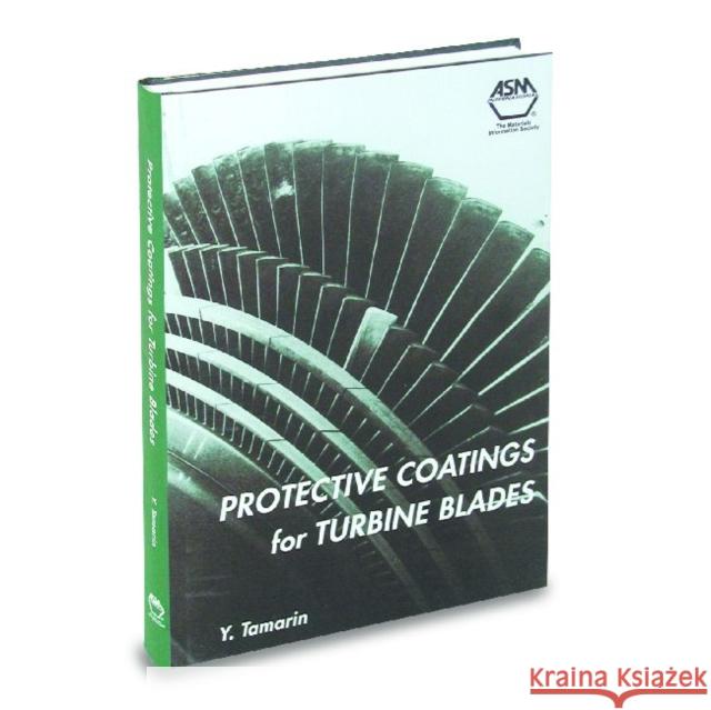 Protective Coatings for Turbine Blades Y. Tamarin   9780871707598 ASM International - książka