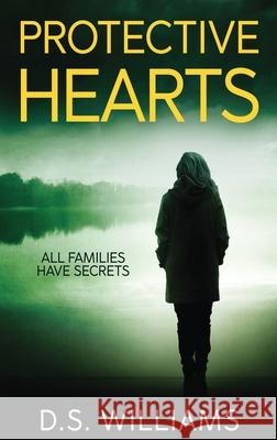 Protective Hearts D. S. Williams 9784867506097 Next Chapter - książka