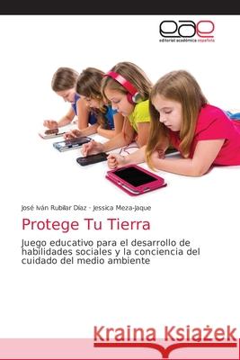 Protege Tu Tierra Rubilar D Jessica Meza-Jaque 9786203034585 Editorial Academica Espanola - książka