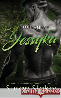 Proteggere Jessyka Susan Stoker Well Read Translations 9781644991237 Stoker Aces Production - książka