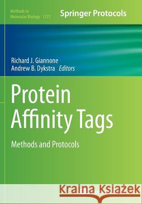 Protein Affinity Tags: Methods and Protocols Giannone, Richard J. 9781493941391 Humana Press - książka