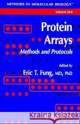 Protein Arrays: Methods and Protocols Fung, Eric 9781588292551 Humana Press - książka