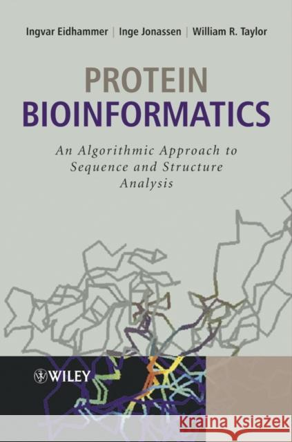 Protein Bioinformatics: An Algorithmic Approach to Sequence and Structure Analysis Eidhammer, Ingvar 9780470848395 John Wiley & Sons - książka