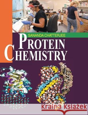 Protein Chemistry Sananda Chatterjee 9789350561157 Discovery Publishing House Pvt Ltd - książka
