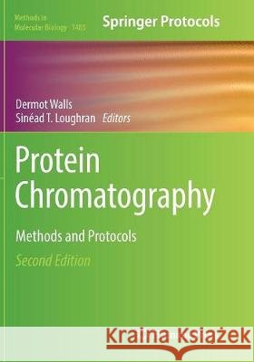 Protein Chromatography: Methods and Protocols Walls, Dermot 9781493981915 Humana Press - książka