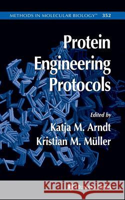 Protein Engineering Protocols Katja M. Arndt Kristian M. Muller 9781588290724 Humana Press - książka