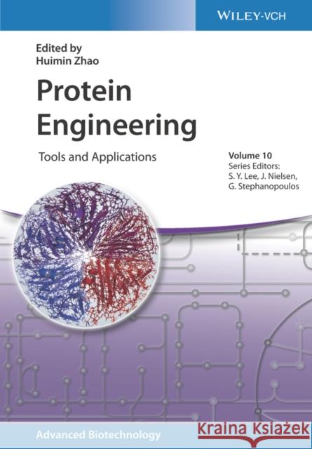Protein Engineering: Tools and Applications Huimin Zhao Sang Yup Lee Jens Nielsen 9783527344703 Wiley-VCH Verlag GmbH - książka