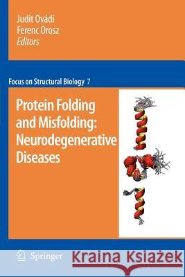 Protein Folding and Misfolding: Neurodegenerative Diseases Ovádi, Judit 9789048181278 Springer - książka