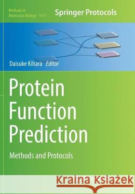 Protein Function Prediction: Methods and Protocols Kihara, Daisuke 9781493983681 Humana Press - książka