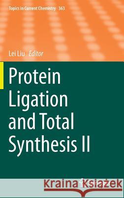 Protein Ligation and Total Synthesis II Lei Liu 9783319191881 Springer - książka