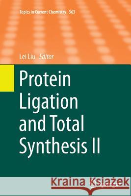 Protein Ligation and Total Synthesis II Lei Liu 9783319369372 Springer - książka