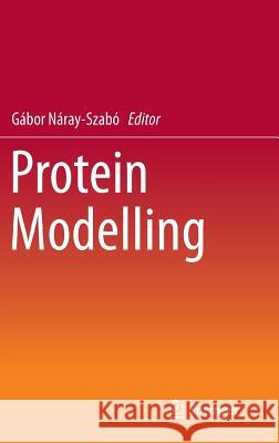 Protein Modelling Gabor Naray-Szabo 9783319099750 Springer - książka
