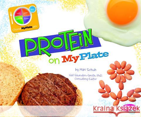 Protein on MyPlate Mari C. Schuh 9781429694209 Capstone Press - książka