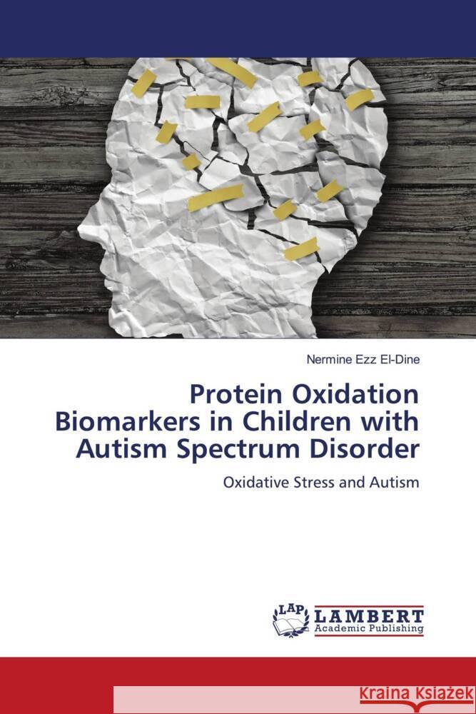 Protein Oxidation Biomarkers in Children with Autism Spectrum Disorder Nermine Ez 9786208063375 LAP Lambert Academic Publishing - książka