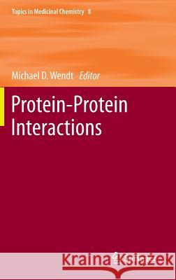 Protein-Protein Interactions Michael D. Wendt 9783642289644 Springer - książka