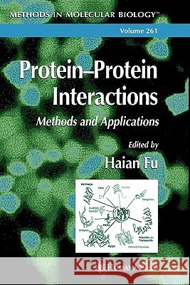 Protein'protein Interactions: Methods and Applications Fu, Haian 9781617373732 Springer - książka