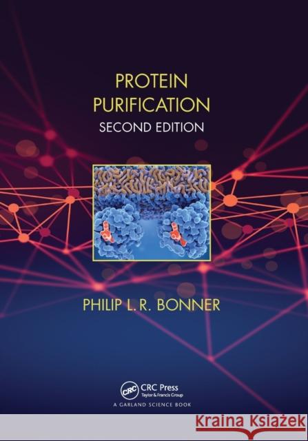 Protein Purification Bonner, Philip 9780815344889 Taylor & Francis - książka