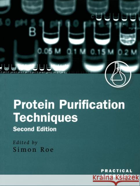 Protein Purification Techniques: A Practical Approach Roe, Simon 9780199636730  - książka