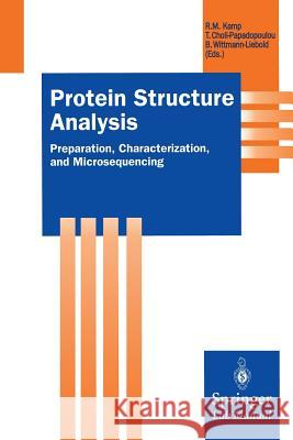 Protein Structure Analysis: Preparation, Characterization, and Microsequencing Kamp, Roza Maria 9783642477652 Springer - książka