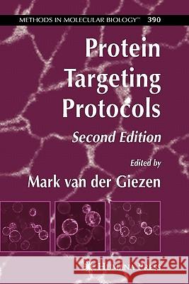 Protein Targeting Protocols Mark Van Der Giezen 9781617377273 Springer - książka