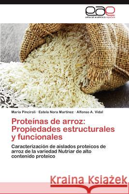 Proteinas de Arroz: Propiedades Estructurales y Funcionales Pinciroli, Mar a. 9783848451340 Editorial Acad Mica Espa Ola - książka