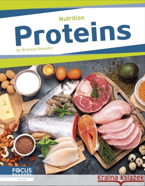 Proteins Brienna Rossiter 9798889981848 Focus Readers - książka
