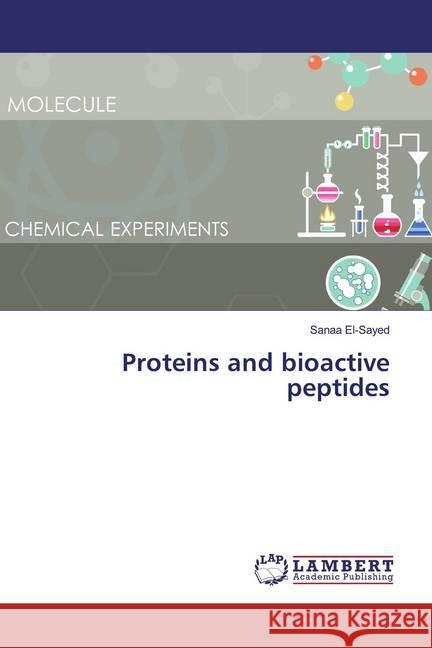 Proteins and bioactive peptides El-Sayed, Sanaa 9786139983766 LAP Lambert Academic Publishing - książka