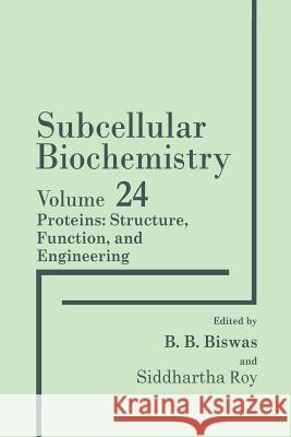 Proteins: Structure, Function, and Engineering B. B. Biswas                             Siddhartha Roy 9781489917294 Springer - książka