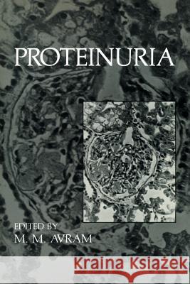 Proteinuria M. M. Avram 9781461295020 Springer - książka