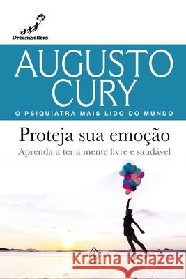 Proteja sua emoção Augusto Cury 9786555526882 Principis - książka