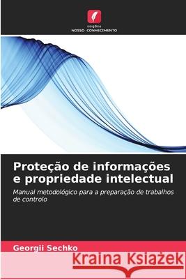 Proteção de informações e propriedade intelectual Sechko, Georgii 9786202436908 Edições Nosso Conhecimento - książka
