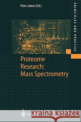 Proteome Research: Mass Spectrometry Peter James 9783540672562 Springer - książka