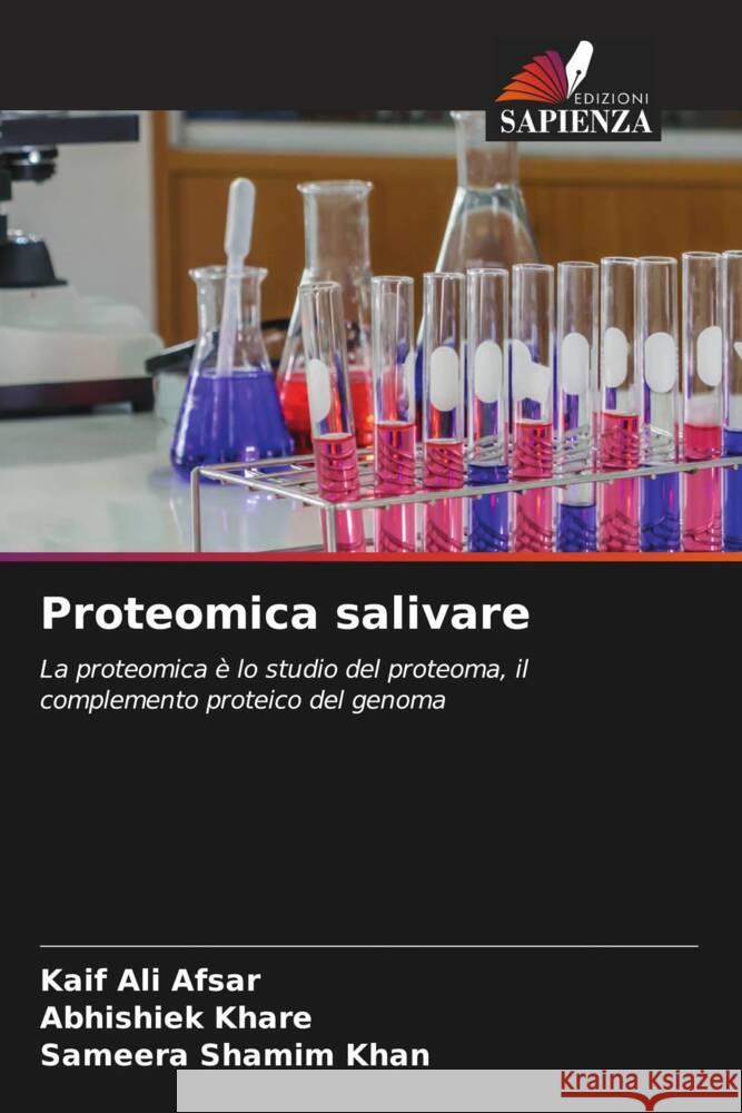 Proteomica salivare Kaif Ali Afsar Abhishiek Khare Sameera Shamim Khan 9786206675648 Edizioni Sapienza - książka