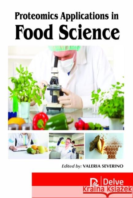 Proteomics Applications in Food Science Valeria Severino   9781773611365 Arcler Education Inc - książka