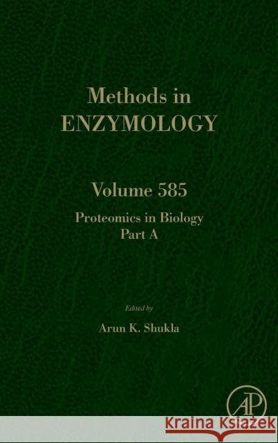 Proteomics in Biology, Part a: Volume 585 Shukla, Arun K. 9780128097427 Academic Press - książka