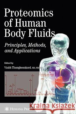 Proteomics of Human Body Fluids: Principles, Methods, and Applications Thongboonkerd, Visith 9781617377006 Springer - książka