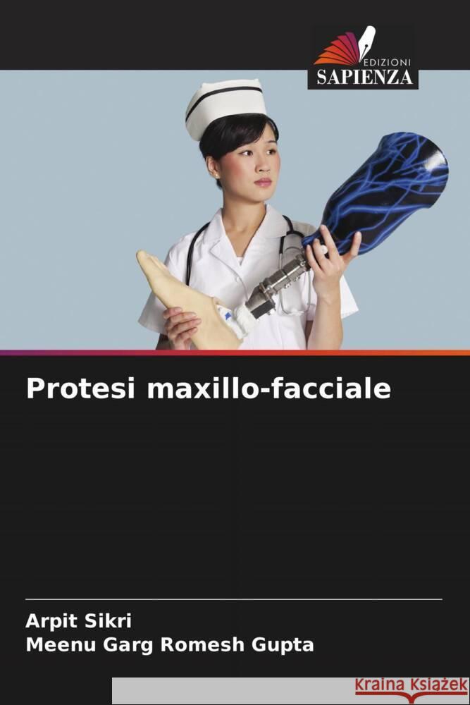 Protesi maxillo-facciale Arpit Sikri Meenu Garg Romes 9786207062089 Edizioni Sapienza - książka