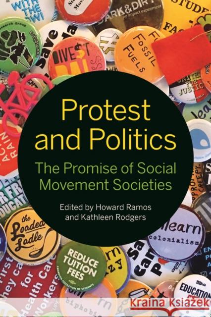 Protest and Politics: The Promise of Social Movement Societies Howard Ramos Ramos Howard Ramos Kathleen Rodgers 9780774829168 UBC Press - książka