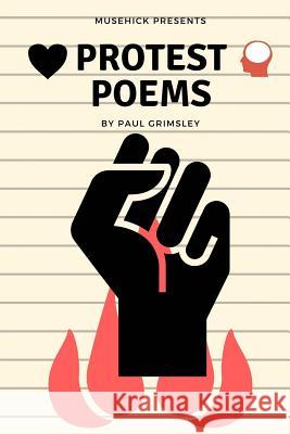 protest poems: protest pushes Grimsley, Paul 9781944864132 Musehick Publications - książka