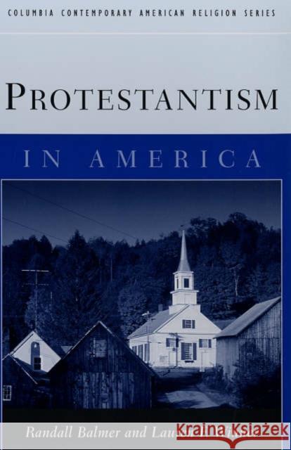 Protestantism in America Randall Herbert Balmer Lauren F. Winner 9780231111317 Columbia University Press - książka