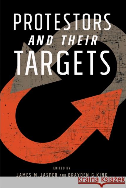 Protestors and Their Targets James Jasper Brayden G. King 9781439919118 Temple University Press - książka