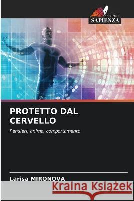 Protetto Dal Cervello Larisa Mironova   9786206117834 Edizioni Sapienza - książka