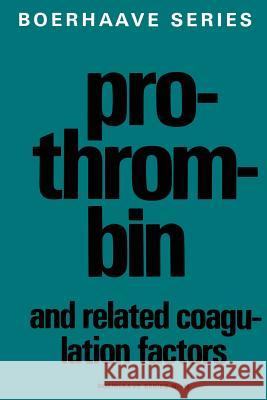 Prothrombin and Related Coagulation Factors H. C. Hemker J. J. Veltkamp 9789401019293 Springer - książka