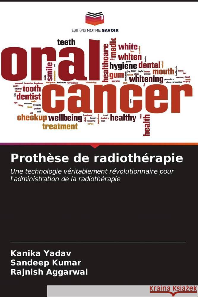 Proth?se de radioth?rapie Kanika Yadav Sandeep Kumar Rajnish Aggarwal 9786207162482 Editions Notre Savoir - książka