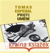 Proti umění Tomas Espedal 9788087341179 Havran - książka