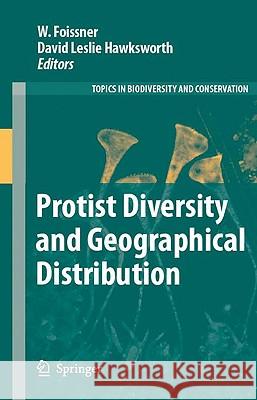Protist Diversity and Geographical Distribution W. Foissner David Leslie Hawksworth 9789048128006 Springer - książka