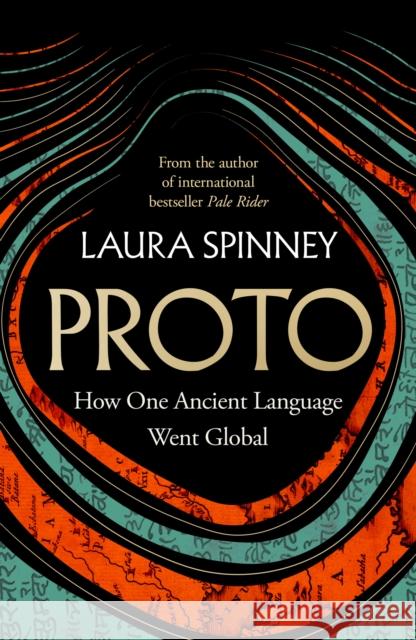 Proto: How One Ancient Language Went Global Laura Spinney 9780008626532 HarperCollins Publishers - książka