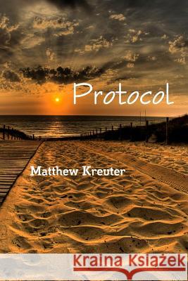 Protocol Matthew Kreuter 9781365048548 Lulu.com - książka